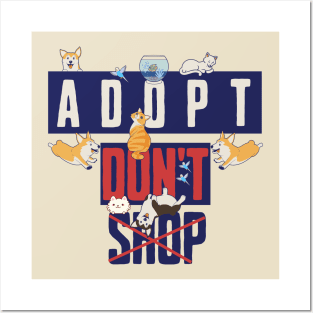 Adopt Dont Shop Posters and Art